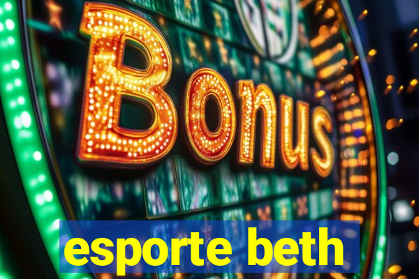 esporte beth